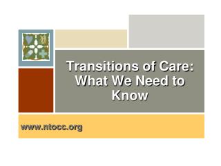 Transitions of Care: What We Need to Know