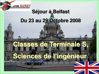 Séjour à Belfast Du 23 au 29 Octobre 2008