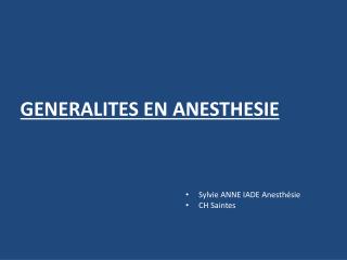 GENERALITES EN ANESTHESIE