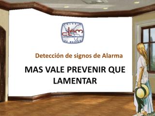 Mas vale Prevenir que lamentar