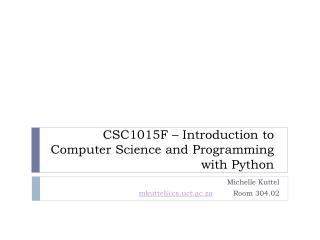 CSC1015F – Introduction to Computer Science and Programming with Python