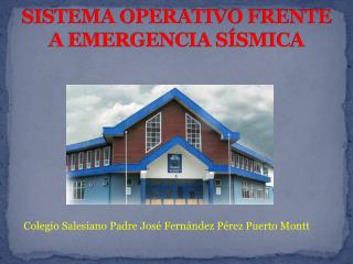 SISTEMA OPERATIVO FRENTE A EMERGENCIA SÍSMICA