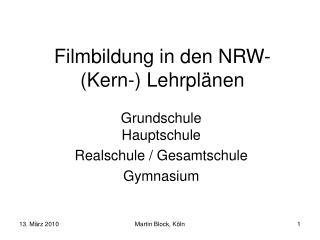 Filmbildung in den NRW-(Kern-) Lehrplänen