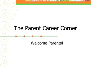 The Parent Career Corner