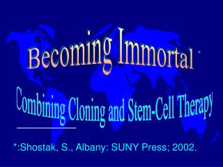 *:Shostak, S., Albany: SUNY Press; 2002.
