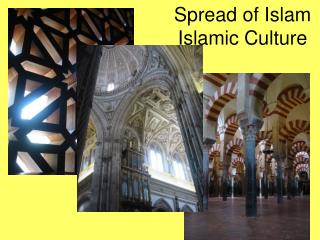 Spread of Islam Islamic Culture