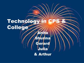Technology in CPS &amp; College