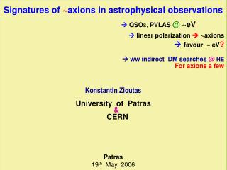 Signatures of ~ axions in astrophysical observations  QSO s, PVLAS @ ~eV