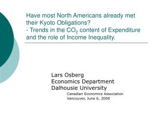 Lars Osberg Economics Department Dalhousie University Canadian Economics Association