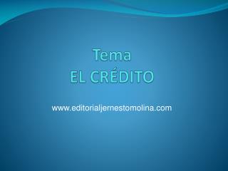 Tema EL CRÉDITO