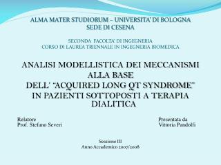 ANALISI MODELLISTICA DEI MECCANISMI ALLA BASE DELL’ “ACQUIRED LONG QT SYNDROME”