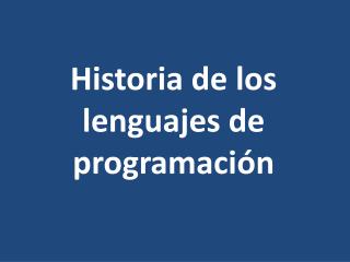 Historia de los lenguajes de programación