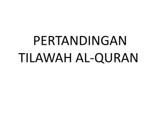 PERTANDINGAN TILAWAH AL-QURAN