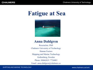 Fatigue at Sea