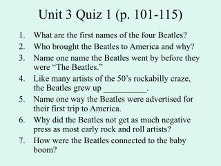 Unit 3 Quiz 1 (p. 101-115)