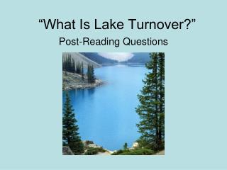 “What Is Lake Turnover?”