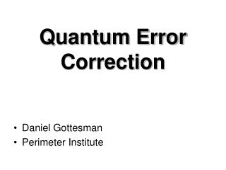 Quantum Error Correction