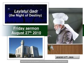 Friday sermon August 27 th 2010