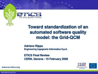 Toward standardization of an automated software quality model: the Grid-QCM