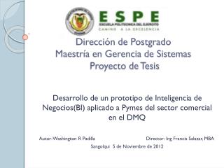 Dirección de Postgrado Maestría en Gerencia de Sistemas Proyecto de Tesis