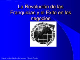 La Revolución de las Franquicias y el Exito en los negocios