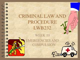 CRIMINAL LAW AND PROCEDURE LWB232