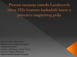 Procesi rasejanja između Landauovih nivoa THz kvantno-kaskadnih lasera u prisustvu magnetnog polja
