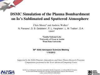 DSMC Simulation of the Plasma Bombardment on Io ’ s Sublimated and Sputtered Atmosphere