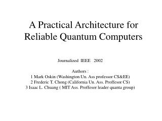 A Practical Architecture for Reliable Quantum Computers