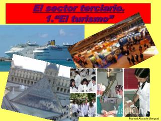 El sector terciario. 1.“El turismo”