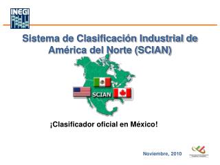 Sistema de Clasificación Industrial de América del Norte (SCIAN)