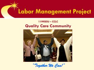 1199SEIU – CCLC Quality Care Community