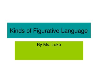 Kinds of Figurative Language