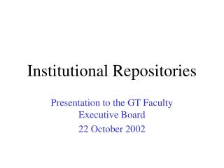 Institutional Repositories