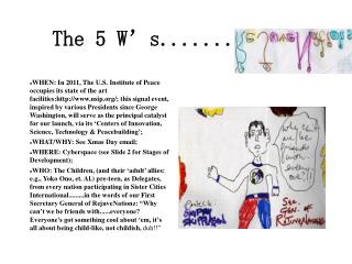 The 5 W’s........