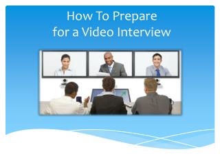 How To Prepare for a Video Interview