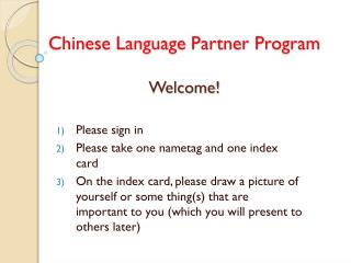 Chinese Language Partner Program Welcome!