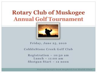 Rotary Club of Muskogee Annual Golf Tournament