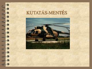 KUTATÁS-MENTÉS