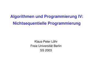 Algorithmen und Programmierung IV: Nichtsequentielle Programmierung