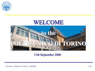 WELCOME to the POLITECNICO DI TORINO