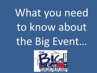 What you need to know about the Big Event…