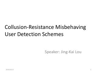 Collusion-Resistance Misbehaving User Detection Schemes