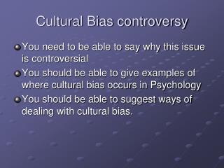 Cultural Bias controversy