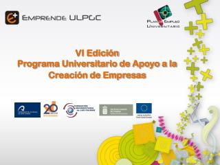 VI Edición Programa Universitario de Apoyo a la Creación de Empresas