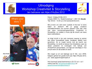 Uitnodiging Workshop Creativiteit &amp; Storytelling ten behoeve van Alpe d’HuZes 2012