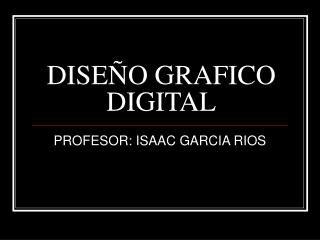 DISEÑO GRAFICO DIGITAL