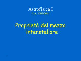 Astrofisica I A.A. 2003/2004