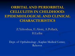 ORBITAL AND PERIORBITAL CELLULITIS IN CHILDHOOD: EPIDEMIOLOGICAL AND CLINICAL CHARACTERISTICS