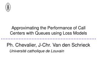 Approximating the Performance of Call Centers with Queues using Loss Models